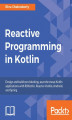 Okładka książki: Reactive Programming in Kotlin