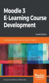 Okładka książki: Moodle 3 E-Learning Course Development