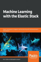 Okładka: Machine Learning with the Elastic Stack