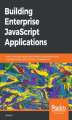 Okładka książki: Building Enterprise JavaScript Applications