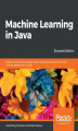 Okładka książki: Machine Learning in Java