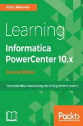Okładka: Learning Informatica PowerCenter 10.x - Second Edition
