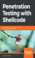 Okładka książki: Penetration Testing with Shellcode