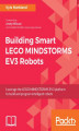 Okładka książki: Building Smart LEGO MINDSTORMS EV3 Robots