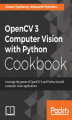 Okładka książki: OpenCV 3 Computer Vision with Python Cookbook