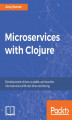 Okładka książki: Microservices with Clojure