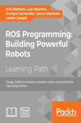Okładka: ROS Programming: Building Powerful Robots. Design, build and simulate complex robots using the Robot Operating System