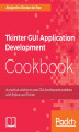 Okładka książki: Tkinter GUI Application Development Cookbook