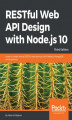 Okładka książki: RESTful Web API Design with Node.js 10, Third Edition
