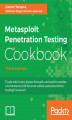 Okładka książki: Metasploit Penetration Testing Cookbook - Third Edition