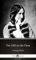 Okładka książki: The Mill on the Floss by George Eliot - Delphi Classics (Illustrated)
