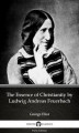 Okładka książki: The Essence of Christianity by Ludwig Andreas Feuerbach by George Eliot - Delphi Classics (Illustrated)