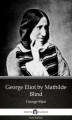 Okładka książki: George Eliot by Mathilde Blind. Delphi Classics (Illustrated)