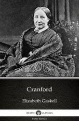 Okładka: Cranford by Elizabeth Gaskell. Delphi Classics (Illustrated)