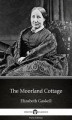 Okładka książki: The Moorland Cottage by Elizabeth Gaskell - Delphi Classics (Illustrated)