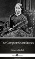 Okładka książki: The Complete Short Stories by Elizabeth Gaskell. Delphi Classics