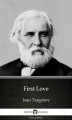 Okładka książki: First Love by Ivan Turgenev - Delphi Classics (Illustrated)