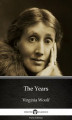 Okładka książki: The Years by Virginia Woolf - Delphi Classics (Illustrated)