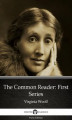 Okładka książki: The Common Reader First Series by Virginia Woolf - Delphi Classics (Illustrated)