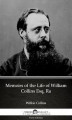 Okładka książki: Memoirs of the Life of William Collins Esq, Ra by Wilkie Collins - Delphi Classics (Illustrated)