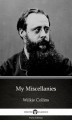 Okładka książki: My Miscellanies by Wilkie Collins. Delphi Classics