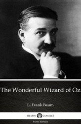 Okładka: The Wonderful Wizard of Oz by L. Frank Baum. Delphi Classics