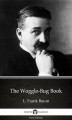 Okładka książki: The Woggle-Bug Book by L. Frank Baum. Delphi Classics (Illustrated)