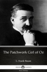 Okładka: The Patchwork Girl of Oz by L. Frank Baum - Delphi Classics (Illustrated)