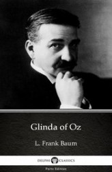 Okładka: Glinda of Oz by L. Frank Baum. Delphi Classics