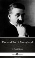 Okładka książki: Dot and Tot of Merryland by L. Frank Baum - Delphi Classics (Illustrated)