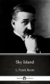 Okładka książki: Sky Island by L. Frank Baum - Delphi Classics (Illustrated)