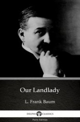 Okładka: Our Landlady by L. Frank Baum. Delphi Classics (Illustrated)