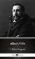 Okładka książki: Allan’s Wife by H. Rider Haggard - Delphi Classics (Illustrated)