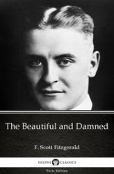 Okładka: The Beautiful and Damned by F. Scott Fitzgerald. Delphi Classics