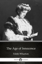 Okładka: The Age of Innocence by Edith Wharton - Delphi Classics (Illustrated)