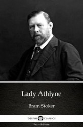 Okładka: Lady Athlyne by Bram Stoker - Delphi Classics (Illustrated)