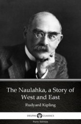 Okładka: The Naulahka, a Story of West and East by Rudyard Kipling - Delphi Classics (Illustrated)
