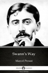 Okładka: Swann’s Way by Marcel Proust - Delphi Classics (Illustrated)