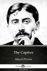 Okładka: The Captive by Marcel Proust. Delphi Classics (Illustrated)