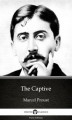 Okładka książki: The Captive by Marcel Proust. Delphi Classics (Illustrated)