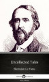 Okładka książki: Uncollected Tales by Sheridan Le Fanu. Delphi Classics (Illustrated)
