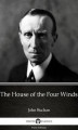 Okładka książki: The House of the Four Winds by John Buchan - Delphi Classics (Illustrated)