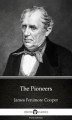Okładka książki: The Pioneers by James Fenimore Cooper - Delphi Classics (Illustrated)