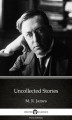 Okładka książki: Uncollected Stories by M. R. James - Delphi Classics (Illustrated)