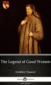 Okładka książki: The Legend of Good Women by Geoffrey Chaucer - Delphi Classics (Illustrated)