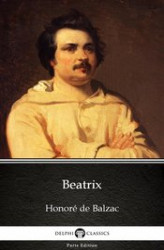 Okładka: Beatrix by Honoré de Balzac. Delphi Classics (Illustrated)