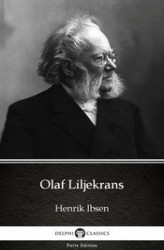 Okładka: Olaf Liljekrans by Henrik Ibsen - Delphi Classics (Illustrated)