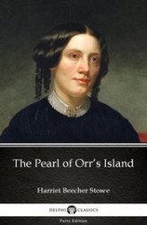 Okładka: The Pearl of Orr’s Island by Harriet Beecher Stowe. Delphi Classics