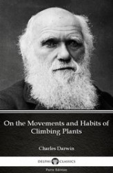 Okładka: On the Movements and Habits of Climbing Plants by Charles Darwin - Delphi Classics (Illustrated)