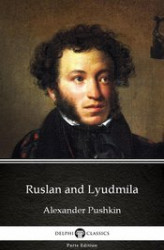Okładka: Ruslan and Lyudmila by Alexander Pushkin - Delphi Classics (Illustrated)